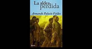 La aldea perdida - Armando Palacio Valdés