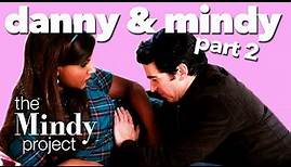 Danny and Mindy's Love Story: Part 2 - The Mindy Project