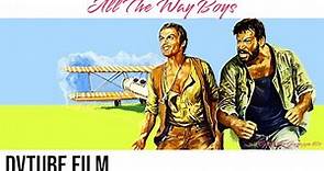 All The Way Boys 1972 - Bud Spencer And Terence Hill - Comedy Full Movie