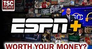 ESPN Plus Review - Worth Your Money?