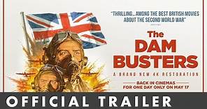 THE DAM BUSTERS - Official Trailer - Newly restored in 4k