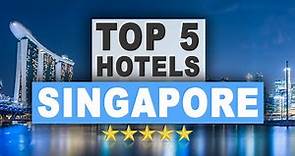 Top 5 Hotels in SINGAPORE, Best Hotel Recommendations