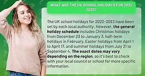 What are the UK school holidays for 2022 2023?