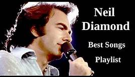 Neil Diamond - Greatest Hits Best Songs Playlist