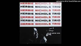 Herbie Nichols Trio - The Gig