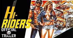 HI-RIDERS (1978) | Official Trailer | HD