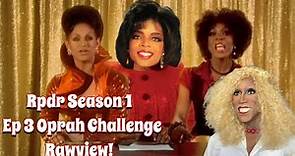 Rpdr Season1 Episode 3 Oprah Challenge Rawview