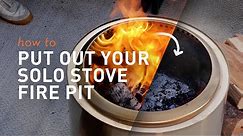 ANSWERED: How do I put the fire out in my Solo Stove fire pit?