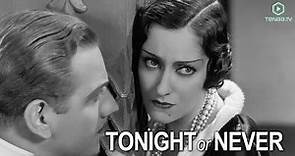 Tonight Or Never (1931) | Full Movie