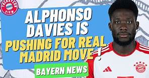 Alphonso Davies is pushing for Real Madrid move!! - Bayern Munich transfer news