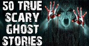 50 TRUE Terrifying Scary Ghost Stories Told In The Rain | Horror Stories To Fall Asleep To