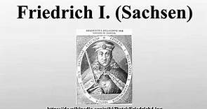 Friedrich I. (Sachsen)