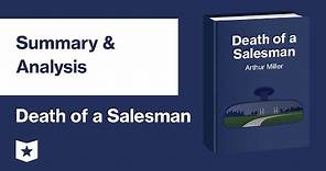 Death of a Salesman by Arthur Miller | Summary & Analysis