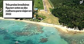 Três praias brasileiras figuram entre as dez melhores para viajar em 2022