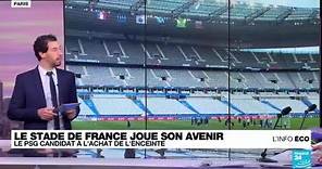 Le Stade de France pense à son avenir... avec le PSG • FRANCE 24
