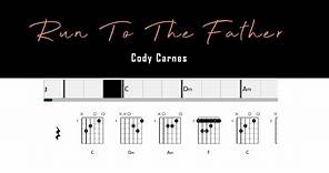 Run To The Father - Cody Carnes