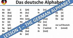 The German Alphabet - Learn German (Lesson 1) - Complete A1-B1 Course - deutsches Alphabet