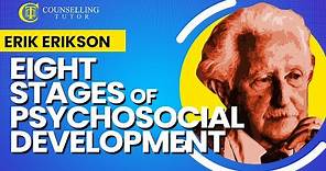 Erik Erikson 8 Stages of Psychosocial Development