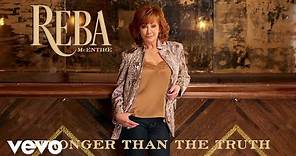 Reba McEntire - Stronger Than The Truth (Official Audio)