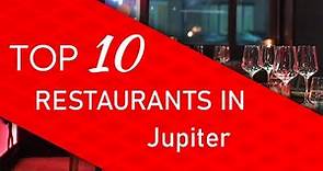 Top 10 best Restaurants in Jupiter, Florida