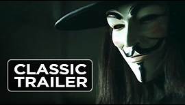 V For Vendetta (2005) Official Trailer #1 - Sc-Fi Thriller HD
