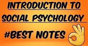 Social Psychology| Introduction to Social Psychology| Handwritten Notes PDF| Mind Review