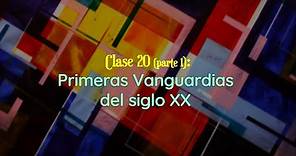 Clase 20 (parte 1): Primeras vanguardias del siglo XX (Fauvismo, Cubismo, Futurismo)