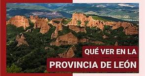 GUÍA COMPLETA ▶ Qué ver en LA PROVINCIA DE LEÓN (ESPAÑA) 🇪🇸 🌏 Turismo y viajes Castilla y León