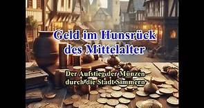 Die Geschichte des Geldes im Hunsrück/Simmern im Mittelalter (Doku)