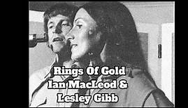 Rings Of Gold - Ian MacLeod & Lesley Gibb (1973)