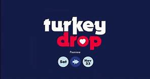 Turkey Drop "Trailer"