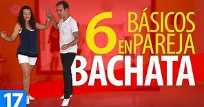 6 PASOS BÁSICOS de BACHATA en PAREJA | Aprender a Bailar Bachata – Cómo Bailar Bachata