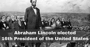 6th November 1860: Abraham Lincoln elected 16th President of the USA