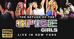 Spice Girls - The Return of the Spice Girls Tour [Live in New York] [Full Show] (Remastered 60FPS)