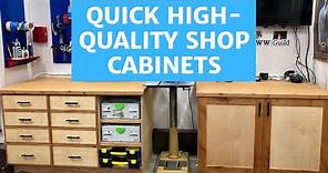 Quick High-Quality Shop Cabinets