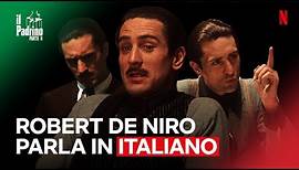 ROBERT DE NIRO parla in ITALIANO ne IL PADRINO - PARTE II | Netflix Italia