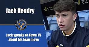 INTERVIEW | Jack Hendry on his loan move to Town - Town TV