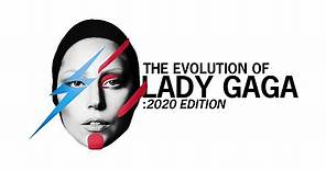 The EVOLUTION of Lady Gaga: 2020 Edition