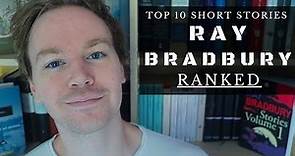 Top 10 Ray Bradbury Short Stories (Ranked & Reviewed)