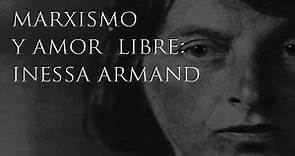 Marxismo y Amor Libre: Inessa Armand