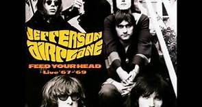Jefferson Airplane Feed Your Head Live 67;69 Full Album