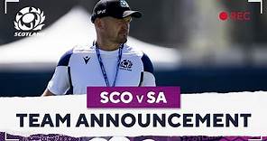 Scotland Team Announced For Rugby World Cup Opener Against South Africa | Gregor Townsend Interview