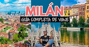 Milán, Italia: Guía completa de viaje 2023