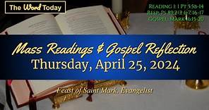 Today's Catholic Mass Readings & Gospel Reflection - Thursday, April 25, 2024