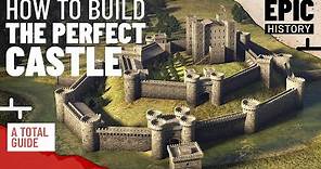 How to Build the Perfect Medieval Castle