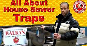 House Sewer Traps: How A Sewer Trap Functions On Your Drain System