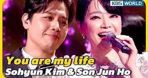 You are my life - Sohyun Kim & Son Jun Ho [Immortal Songs 2] | KBS WORLD TV 230527