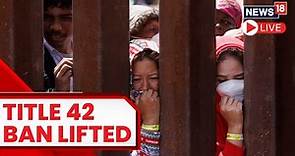 Mexico Border Crossing To USA | Mexico Border News Today | U.S. Mexico Border Title 42 Lifts Today