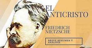 El Anticristo - Friedrich Nietzsche, breve RESUMEN y ANÁLISIS + link webinar GRATIS lectura rápida
