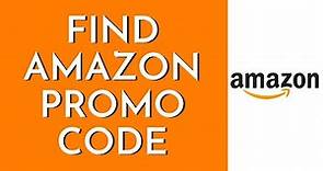 How To Find Amazon Promo Code (2023)